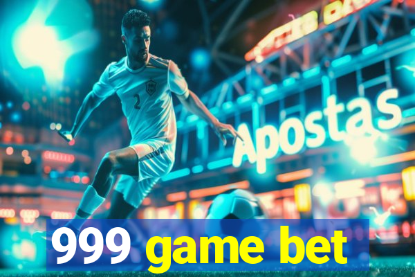 999 game bet